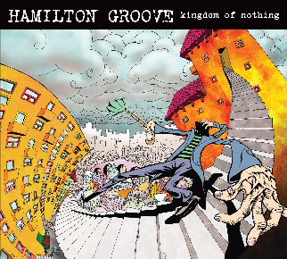 Hamilton Groove - Kingdom Of Nothing