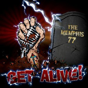 The Memphis 77 - Get Alive! (7\")