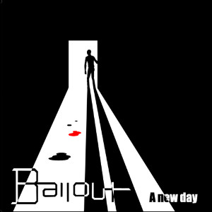 Bailout - A New Day