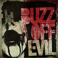 Buzz Off Evil - Profound Taste of Gore