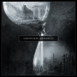 Countless Goodbyes - Cycles