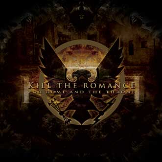 Kill the Romance - For Rome And the Throne