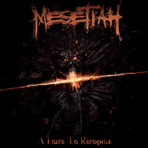 Mesetiah - A Force to Recognize