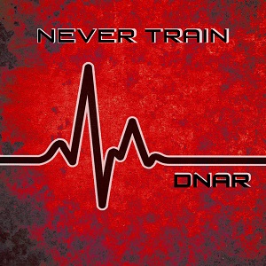 Never Train - DNAR