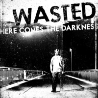Wasted - Outsider by choise